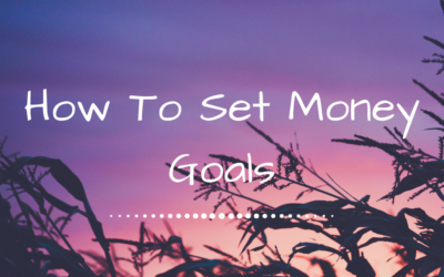 How To Set Money Goals